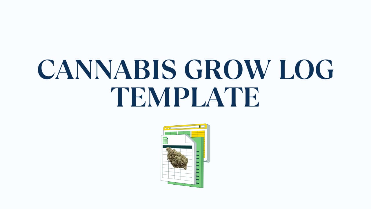 Cannabis Grow Log Template